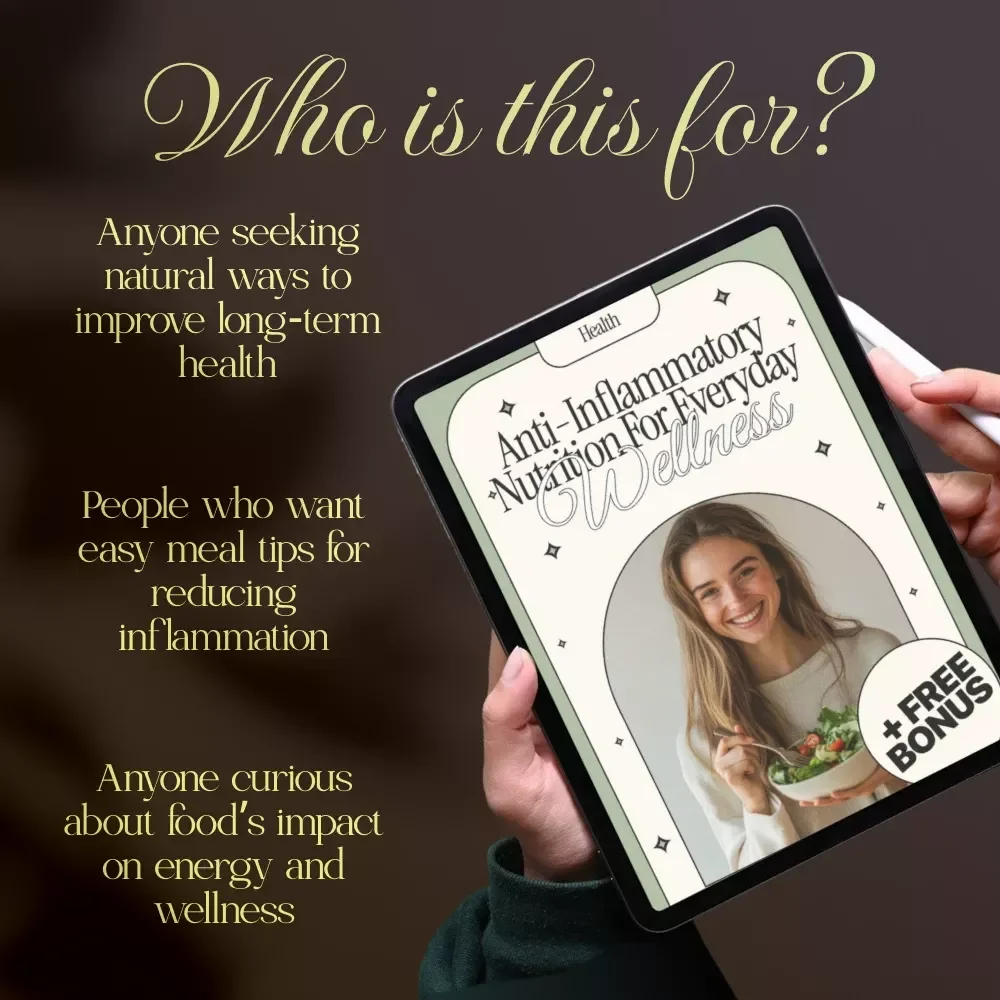 Anti-Inflammatory Nutrition for Everyday Wellness | Holistic Health eBook | Digital Download Guide for Reducing Chronic Inflammation, Healing with Food, and Everyday Wellness