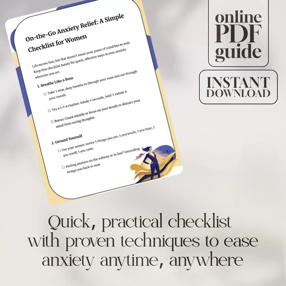 On-the-Go Anxiety Relief: A Simple Checklist for Women | Digital Download for Quick Calm Anywhere