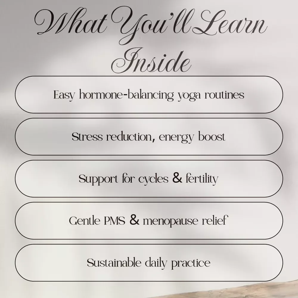 Yoga Flow for Balanced Hormones | Women’s Wellness eBook | Digital Download Guide to Yoga for Women’s Hormones, Stress Relief & Cycle Balance