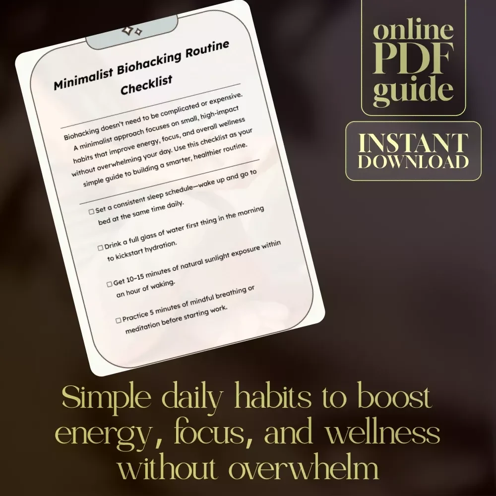 Minimalist Biohacking Routine Checklist | Wellness eBook | Digital Download Guide for Energy, Focus & Healthy Habits