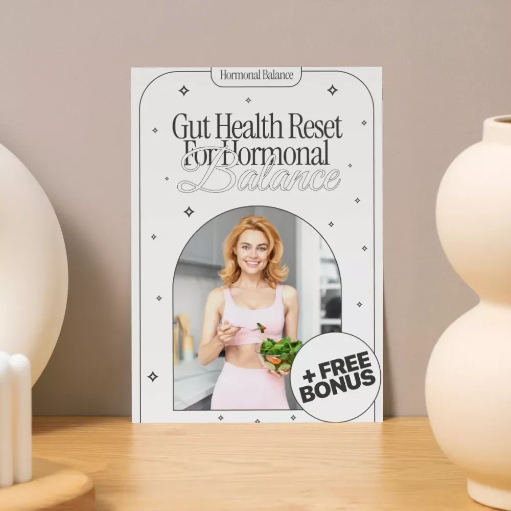 Gut Health Reset for Hormonal Balance | Digital Guide for Women’s Wellness, Hormone Support, Gut-Healing Foods, Meal Plan & Lifestyle Reset