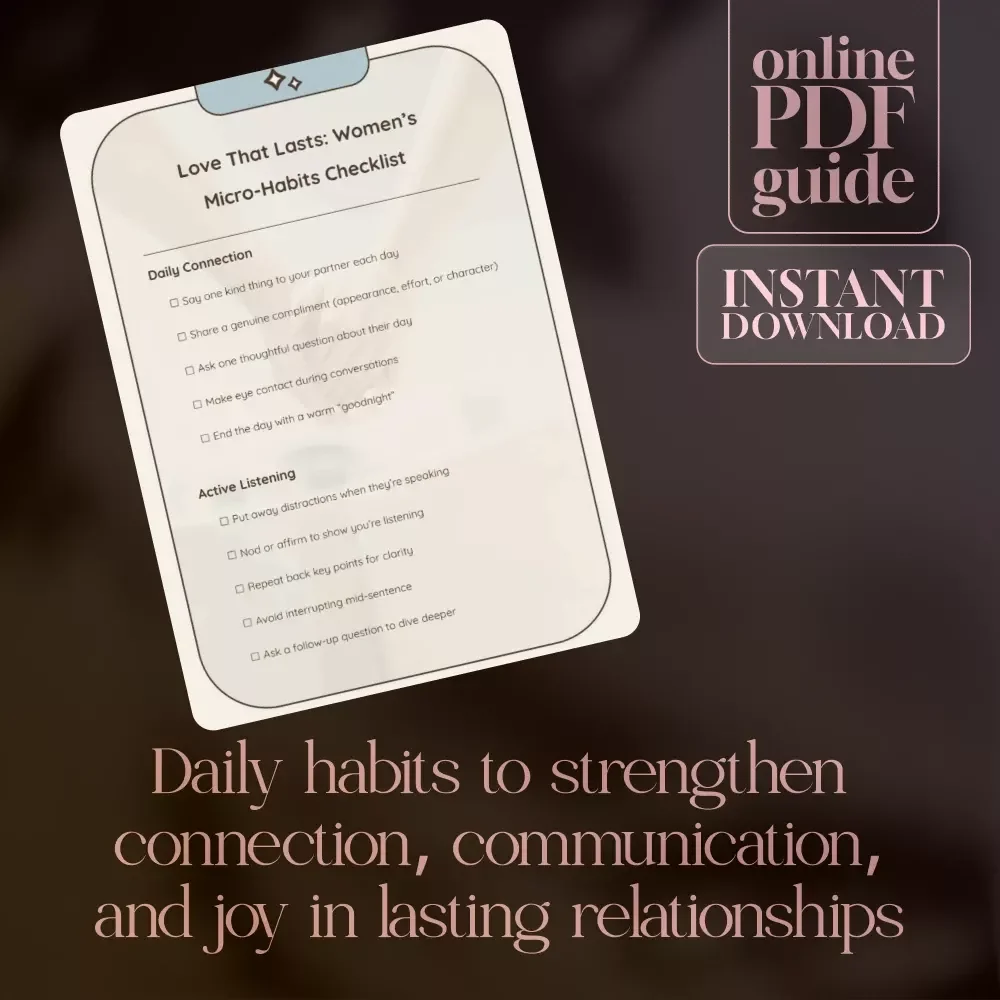 Love That Lasts: Women’s Micro-Habits Checklist | Micro-Habits for Healthy Relationships Digital Download