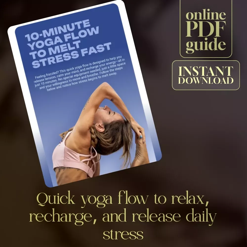 10-Minute Yoga Flow to Melt Stress Fast | Printable Stress Relief Checklist | Digital Download for Quick Relaxation & Mindful Movement