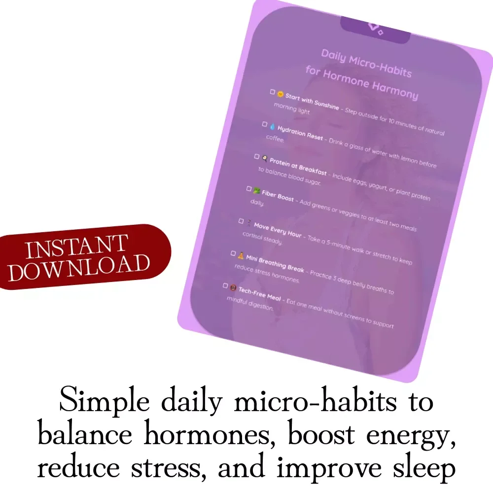 Daily Micro-Habits for Hormone Harmony | Digital Download Guide, Wellness eBook & Checklist for Balanced Energy, Stress Relief & Better Sleep