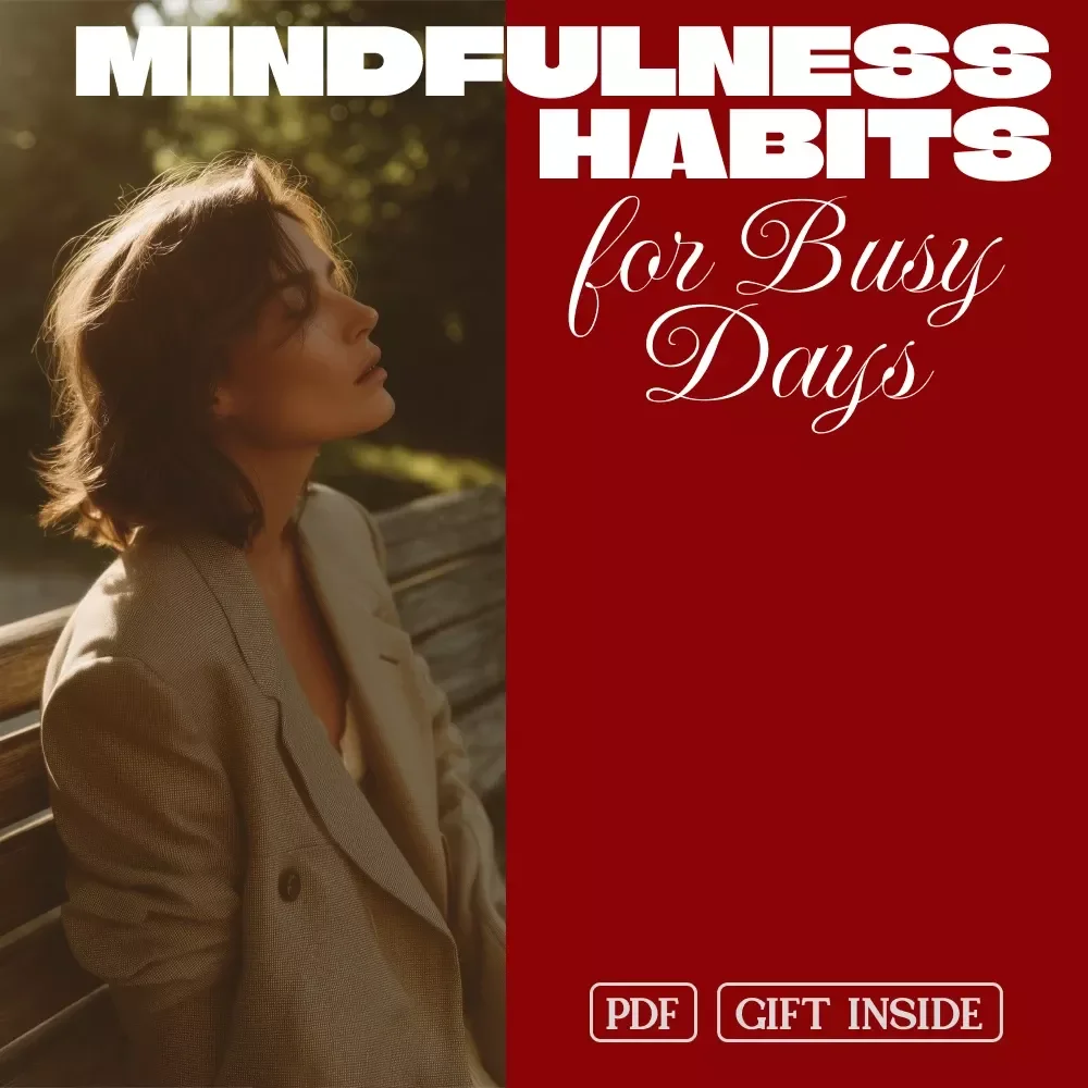 Quick Mindfulness Habits for Busy Days Checklist | Daily Stress Relief & Mental Clarity | Simple Self-Care Digital Download