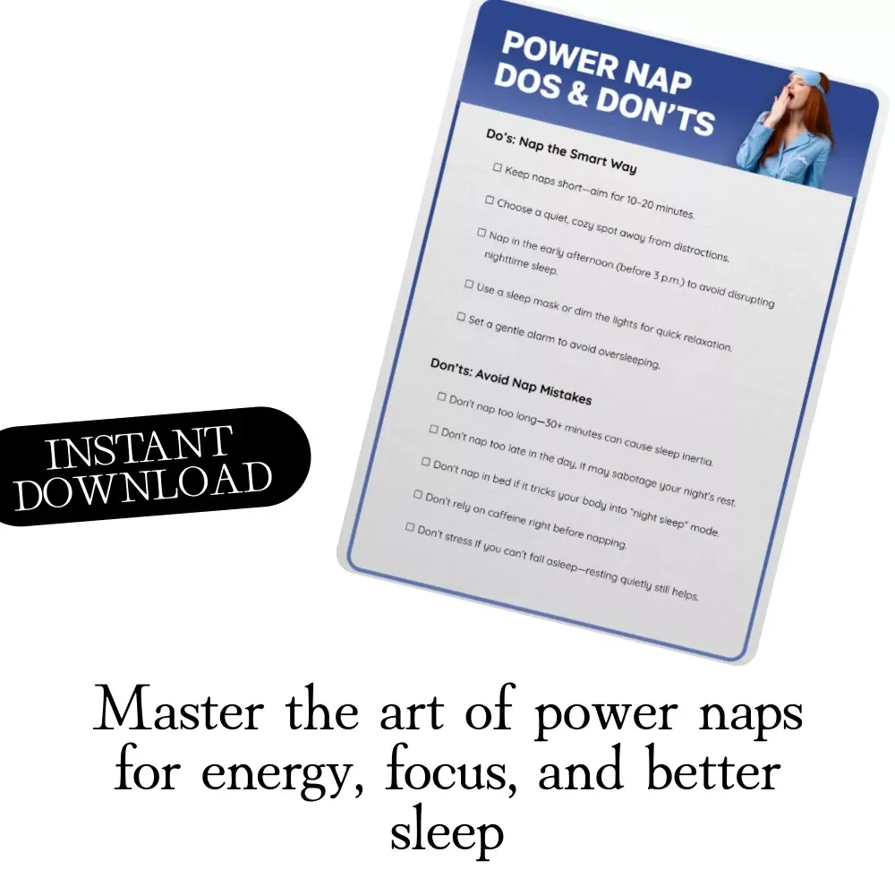 Power Nap Dos & Don’ts | Digital Guide for Better Sleep, Quick Energy Boost, Rest & Relaxation, Self-Care eBook, Healthy Habits Checklist Download