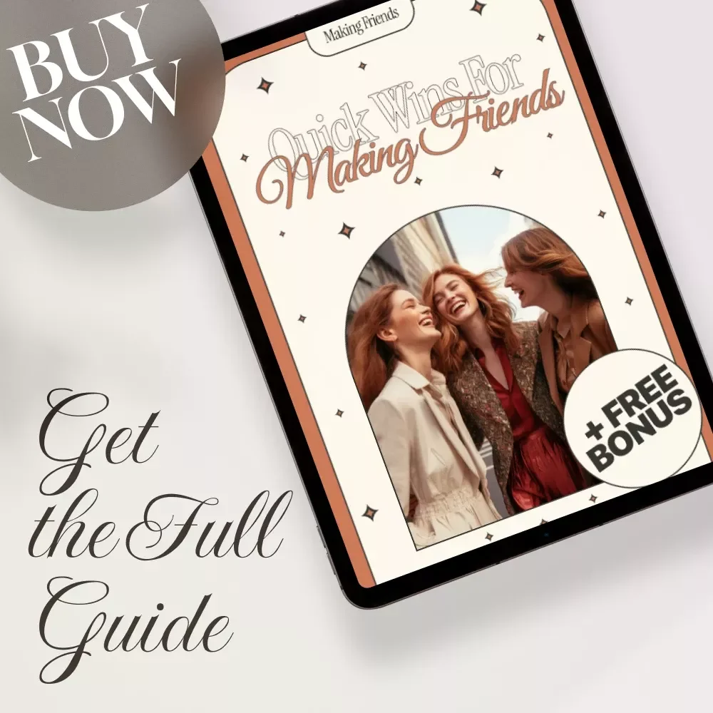 Quick Wins for Making Friends: A Practical Guide to Spark New Connections & Build Meaningful Relationships