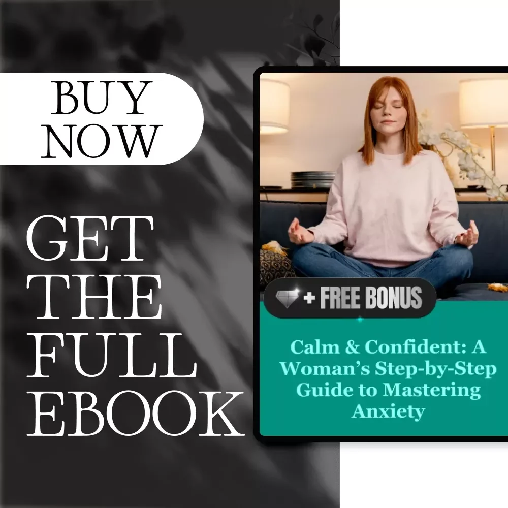 Calm & Confident: A Woman’s Step-by-Step Guide to Mastering Anxiety | Digital Download eBook for Anxiety Coping Plan, Mindfulness & Stress Relief