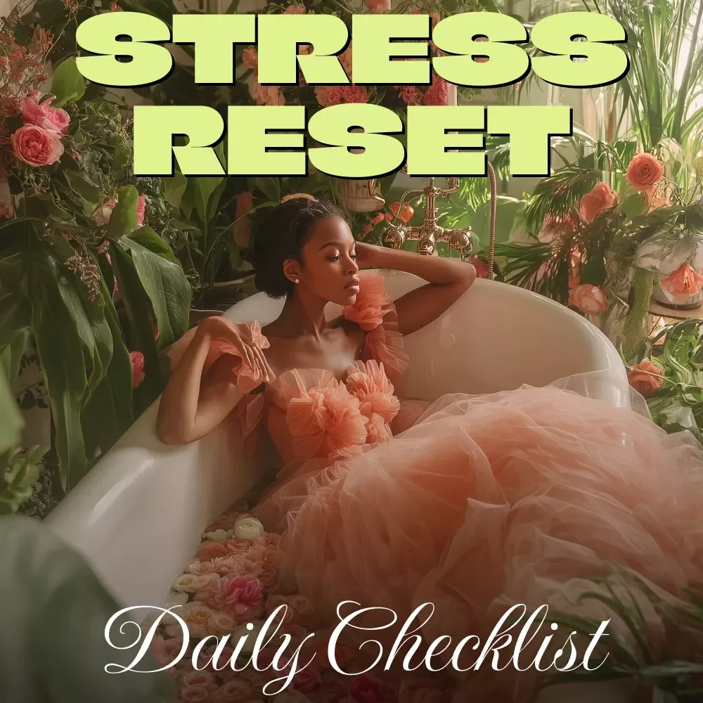 Stress Reset Daily Checklist for Women | Printable Morning, Midday & Evening Self-Care Routine for Calm, Focus & Balance | Digital Download Wellness Checklist