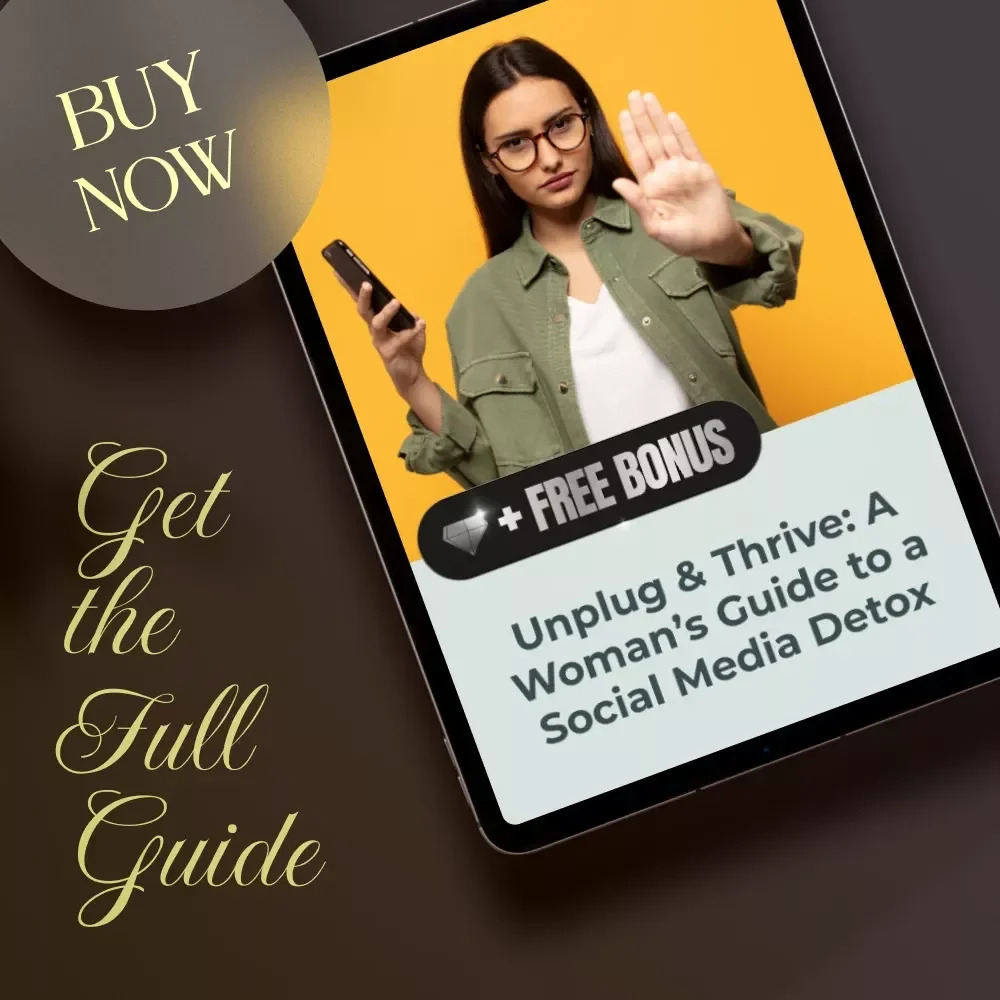 Unplug & Thrive: A Woman’s Guide to a Social Media Detox | Digital Download Self-Care Guide for Balance, Mindful Living & Wellness