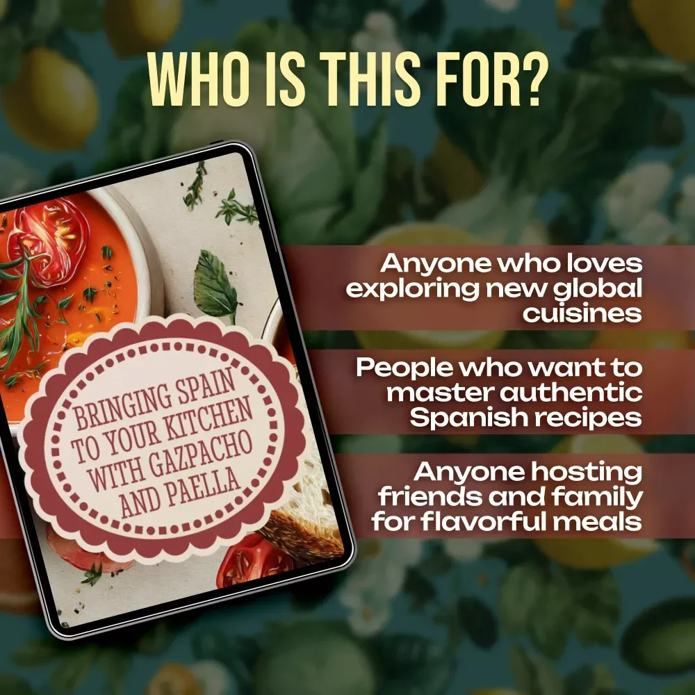 Bringing Spain to Your Kitchen with Gazpacho and Paella | Spanish Cuisine eBook | Digital Download Recipe Guide