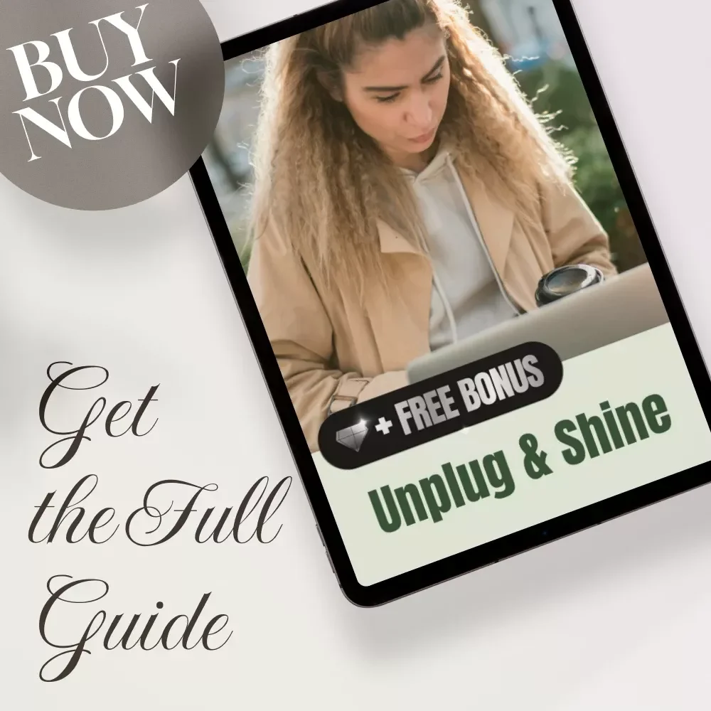 Unplug & Shine | 30-Day Digital Detox Plan Guide for Women | Mindful Living, Self-Care & Balance