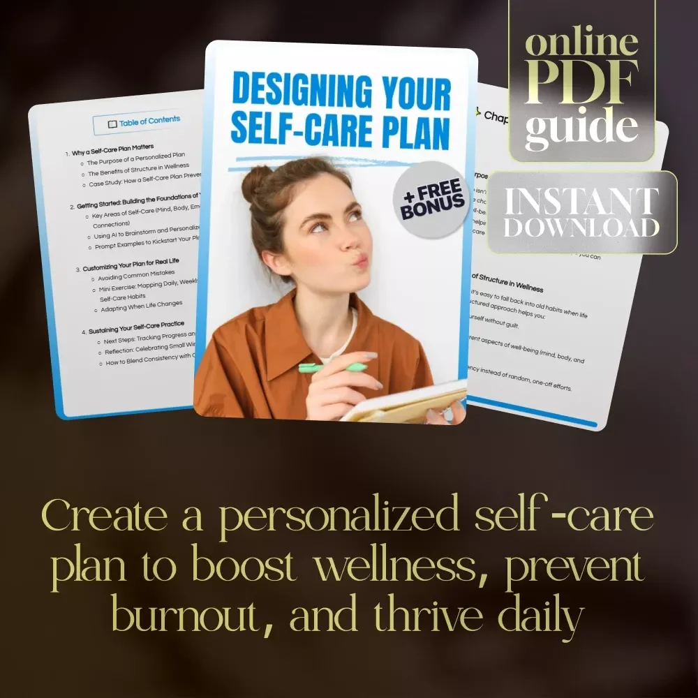 Designing Your Self-Care Plan | Wellness Guide for Building a Personalized Self Care Plan, Avoiding Burnout, and Creating Daily, Weekly & Monthly Habits
