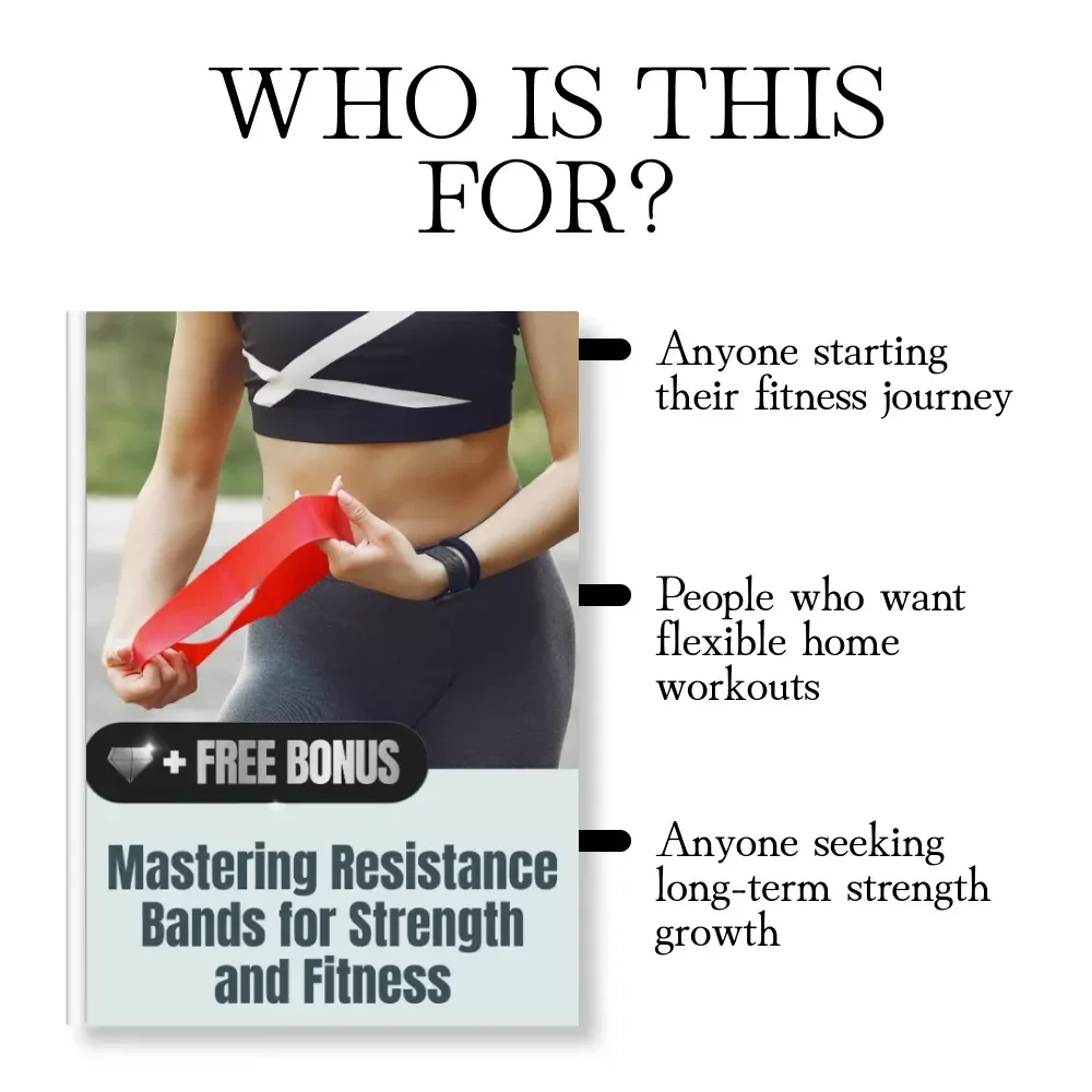 Mastering Resistance Bands for Strength and Fitness | Digital Guide | How Do You Use Resistance Bands for Full Body Workouts, Home Fitness, and Strength Training