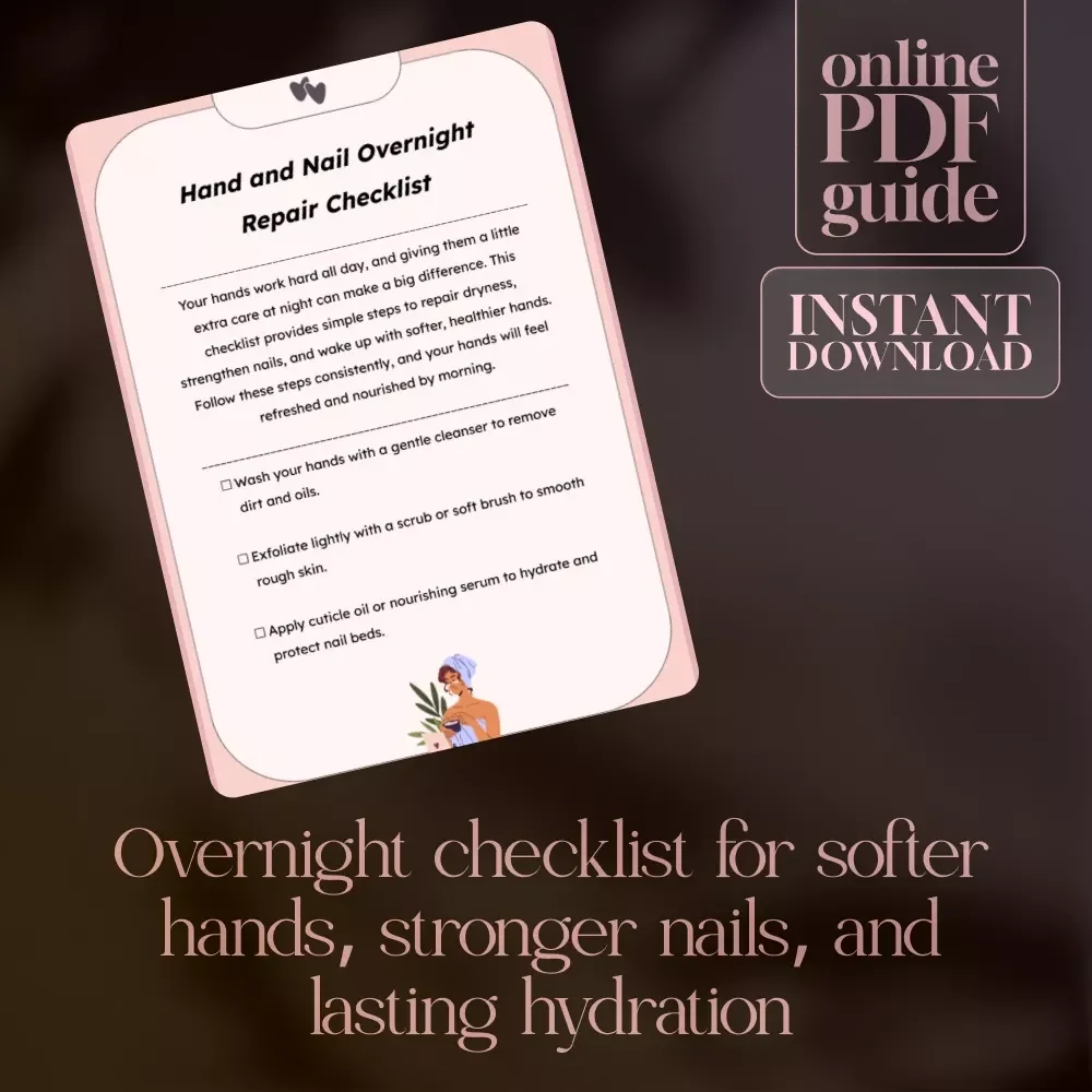 Hand and Nail Overnight Repair Checklist | Digital Download Self Care Guide for Dry Hands, Nail Strengthening & Overnight Skincare Routine