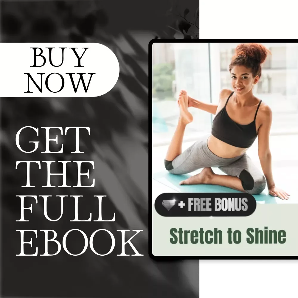 Stretch to Shine | Women’s Wellness eBook for Energy, Confidence & the Benefits of Stretching