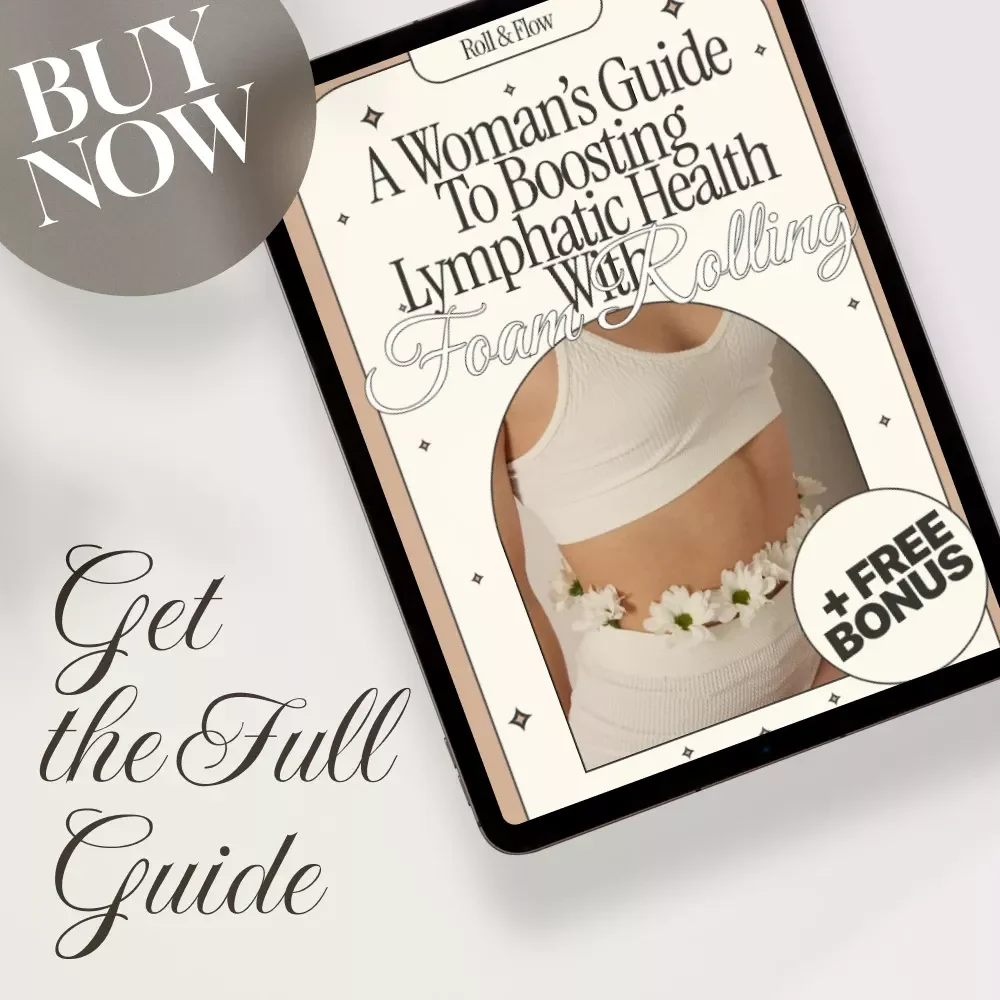 Roll & Flow: A Woman’s Guide to Boosting Lymphatic Health with Foam Rolling | Digital Download eBook | Women’s Wellness Guide | Does Foam Rolling Help with Lymphatic Drainage