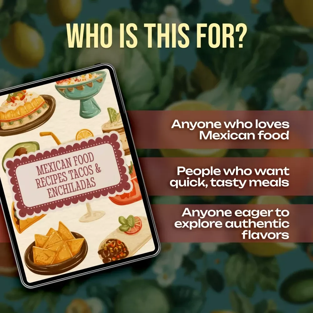 Mexican Food Recipes Tacos & Enchiladas | Authentic Mexican eBook | Digital Download Guide for Traditional & Modern Recipes