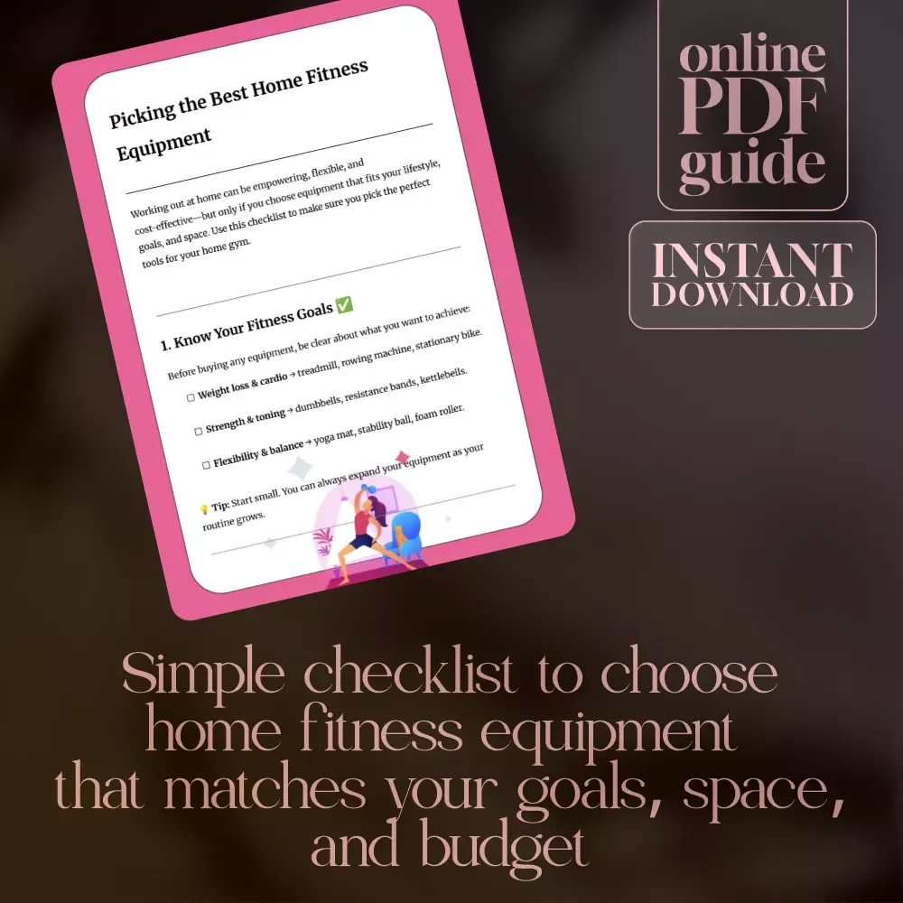 Picking the Best Home Fitness Equipment Checklist | Digital Download Guide to Choosing What is the Best Home Fitness Equipment