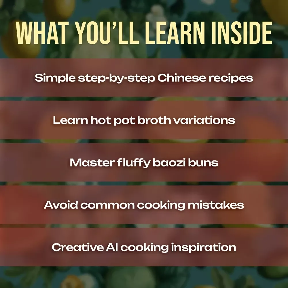 Chinese Food Recipes: Hot Pot & Buns eBook | Authentic Chinese Cooking Guide, Easy Recipes, Steamed Buns, Shengjianbao, Mantou, Hot Pot Broth Variations, AI Cooking Tips
