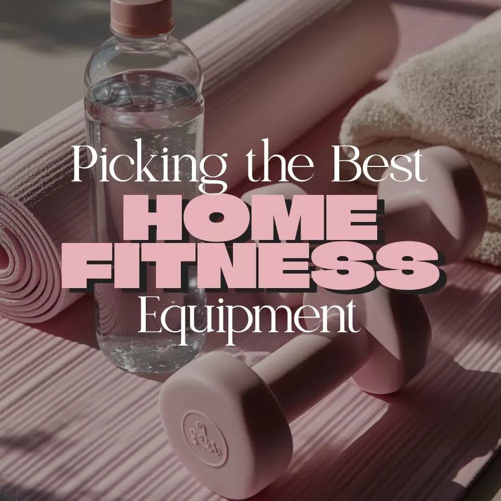 Picking the Best Home Fitness Equipment Checklist | Digital Download Guide to Choosing What is the Best Home Fitness Equipment