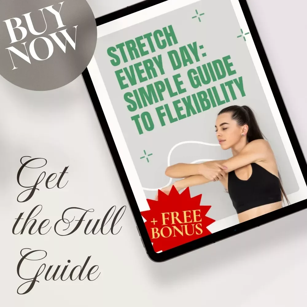 Stretch Every Day: Simple Guide to Flexibility | Daily Stretching for Flexibility Guide eBook