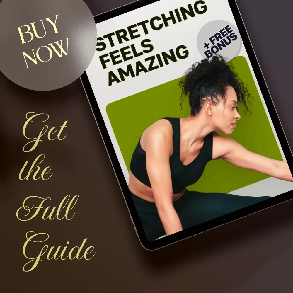 Stretching Feels Amazing | Why Does Stretching Feel Good? Digital Guide for Relaxation, Mood & Energy