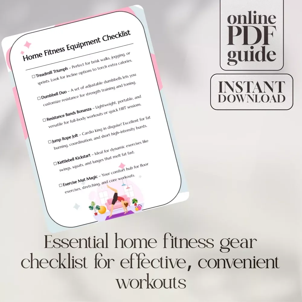 Home Fitness Equipment Checklist – Your Ultimate Guide to the Best Home Fitness Equipment for Weight Loss
