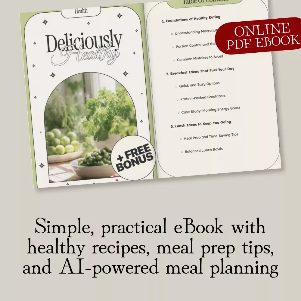 Deliciously Healthy | eBook for Clean Eating, Balanced Meals, Healthy Recipes, Meal Prep, AI Meal Planning, Digital Download Wellness Guide