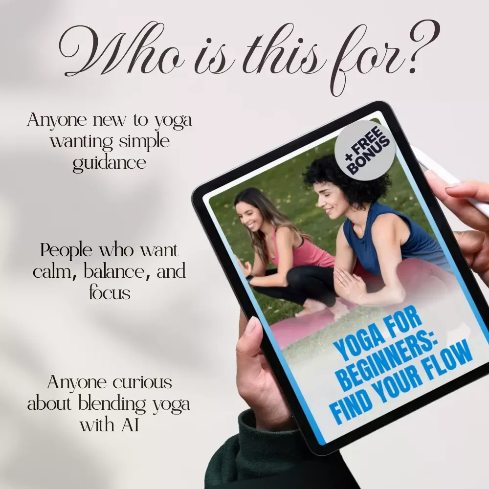 Yoga for Beginners: Find Your Flow eBook | Digital Download Guide, Yoga for Women, Mindfulness, Breathing, Basic Poses, AI Yoga Tools