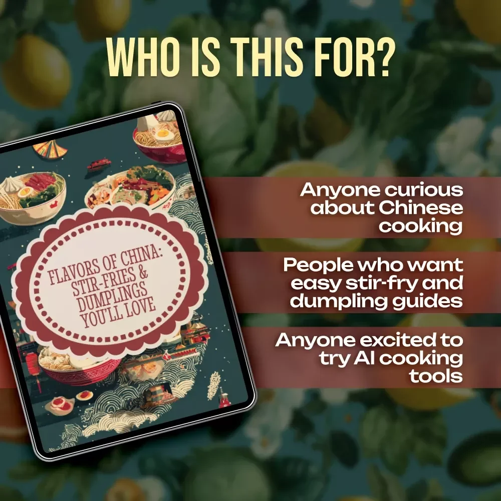 Flavors of China: Stir-Fries & Dumplings You’ll Love | Chinese Cooking eBook, Digital Download Guide, Wok & Dumpling Recipes, AI Cooking Hacks, Kitchen Essentials