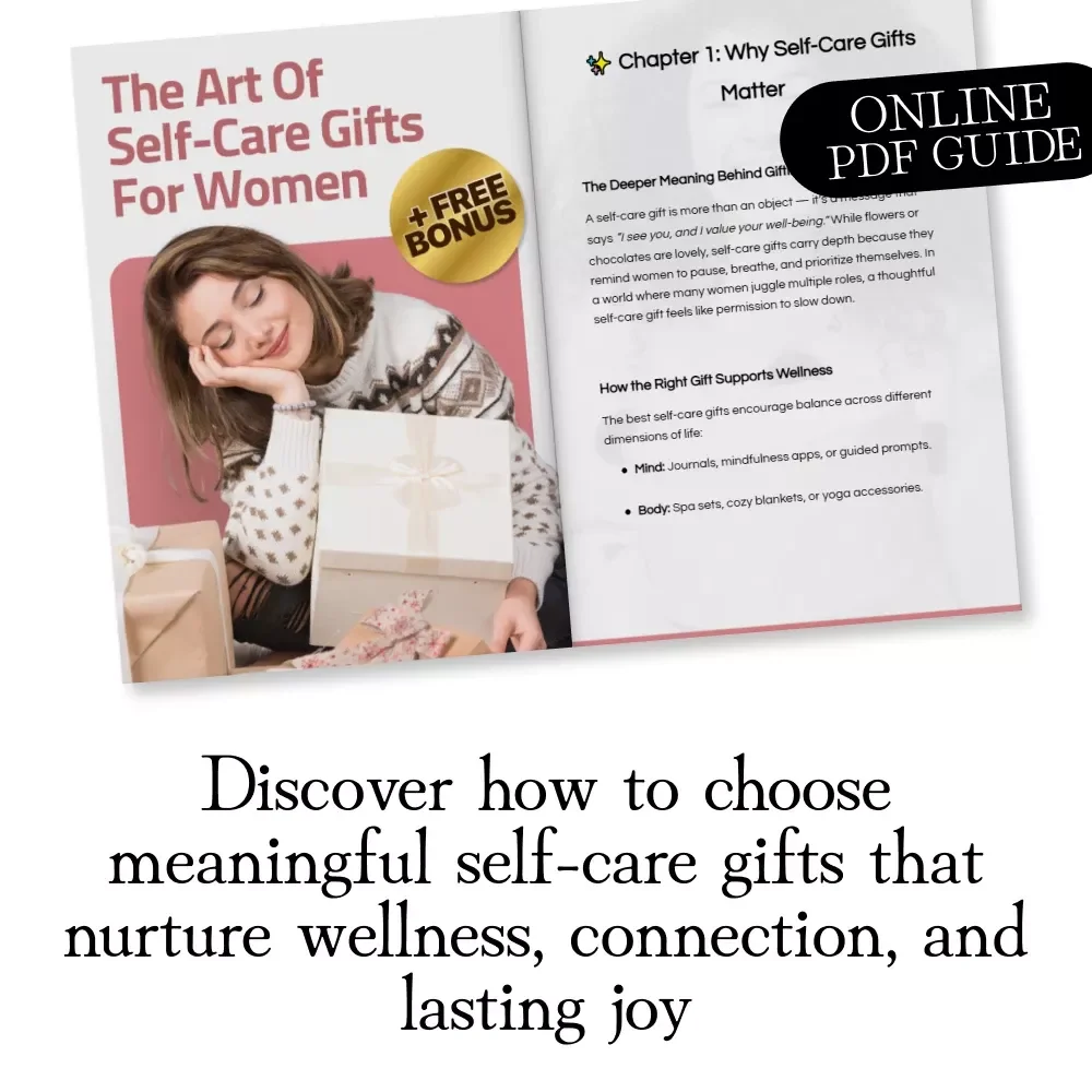 The Art of Self-Care Gifts for Women | Thoughtful Digital Guide for Meaningful & Personalized Self Care Gifts for Women
