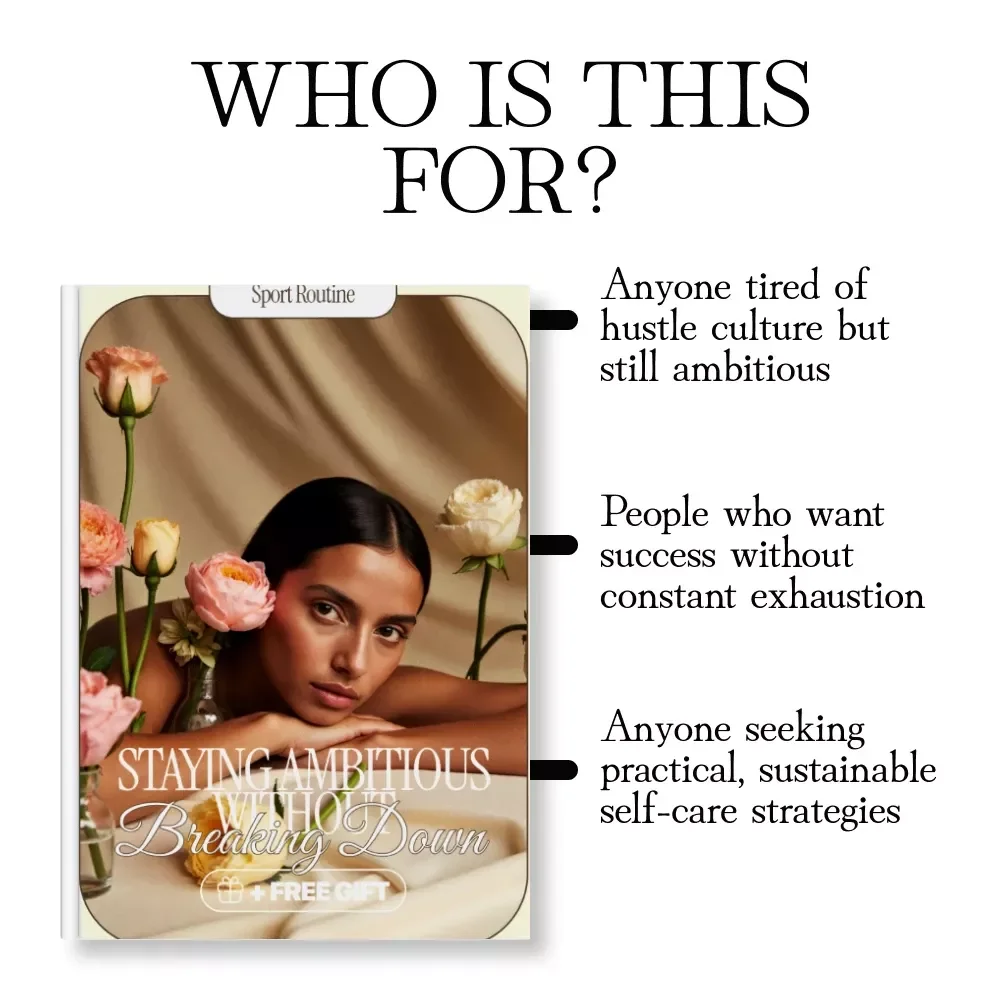 Staying Ambitious Without Breaking Down | Digital Guide for Productivity, Self-Care, Anti-Burnout, and Sustainable Work Habits (Instant Download eBook & Checklist)