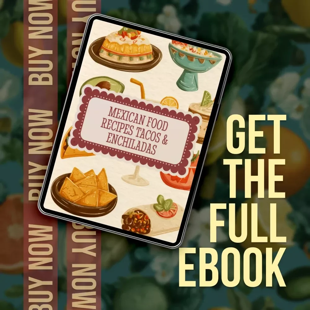 Mexican Food Recipes Tacos & Enchiladas | Authentic Mexican eBook | Digital Download Guide for Traditional & Modern Recipes