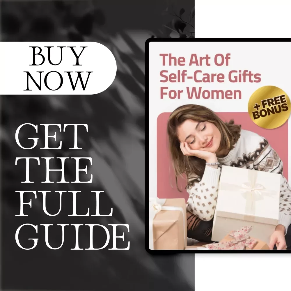 The Art of Self-Care Gifts for Women | Thoughtful Digital Guide for Meaningful & Personalized Self Care Gifts for Women