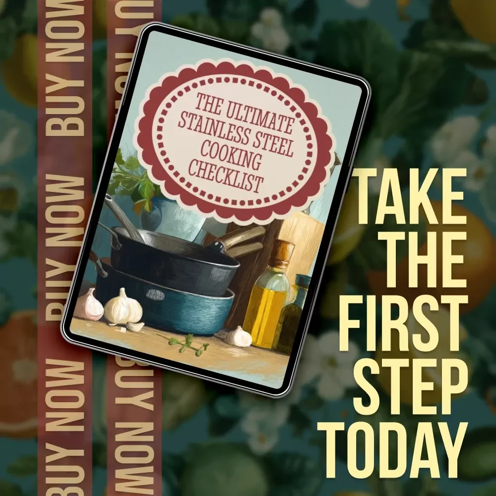 The Ultimate Stainless Steel Cooking Checklist | Master Stainless Steel Cooking Tips | Digital Download for Home Chefs & Food Lovers