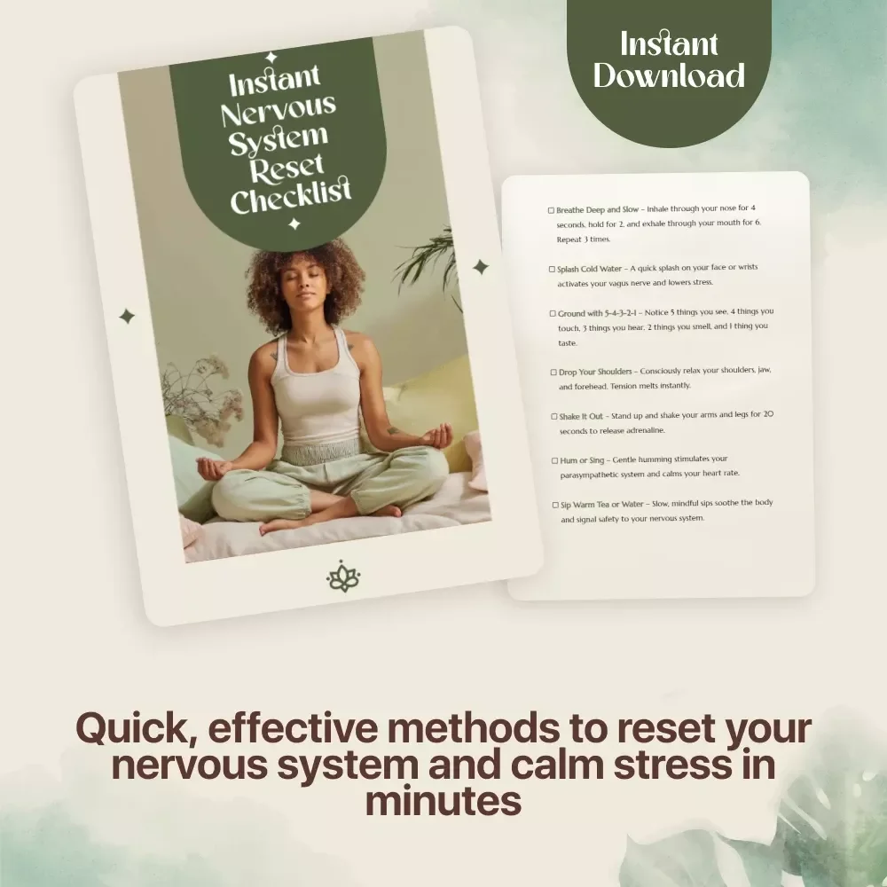 Instant Nervous System Reset Checklist - How to Calm Your Nervous System Instantly