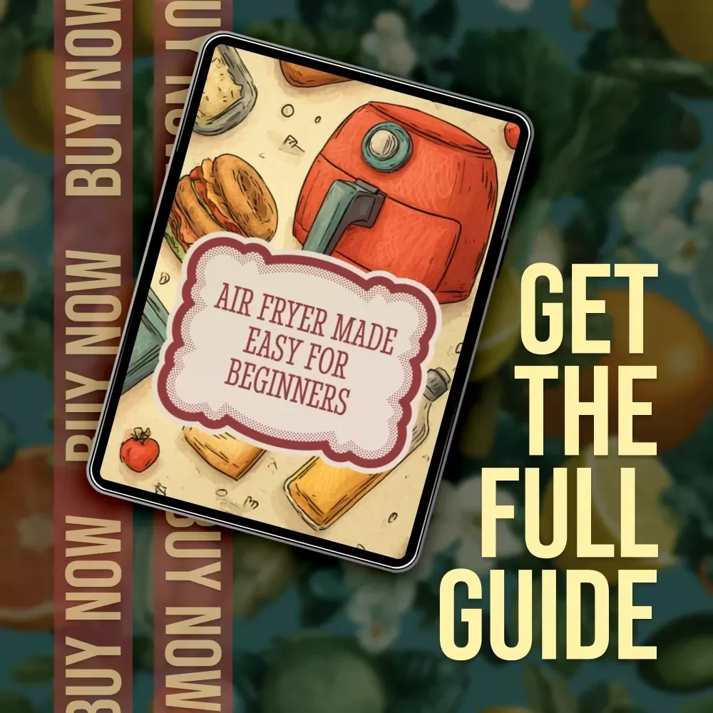Air Fryer Made Easy for Beginners | Digital Download Guide, eBook & Checklist for Healthy Cooking, Quick Recipes & AI-Powered Kitchen Tips