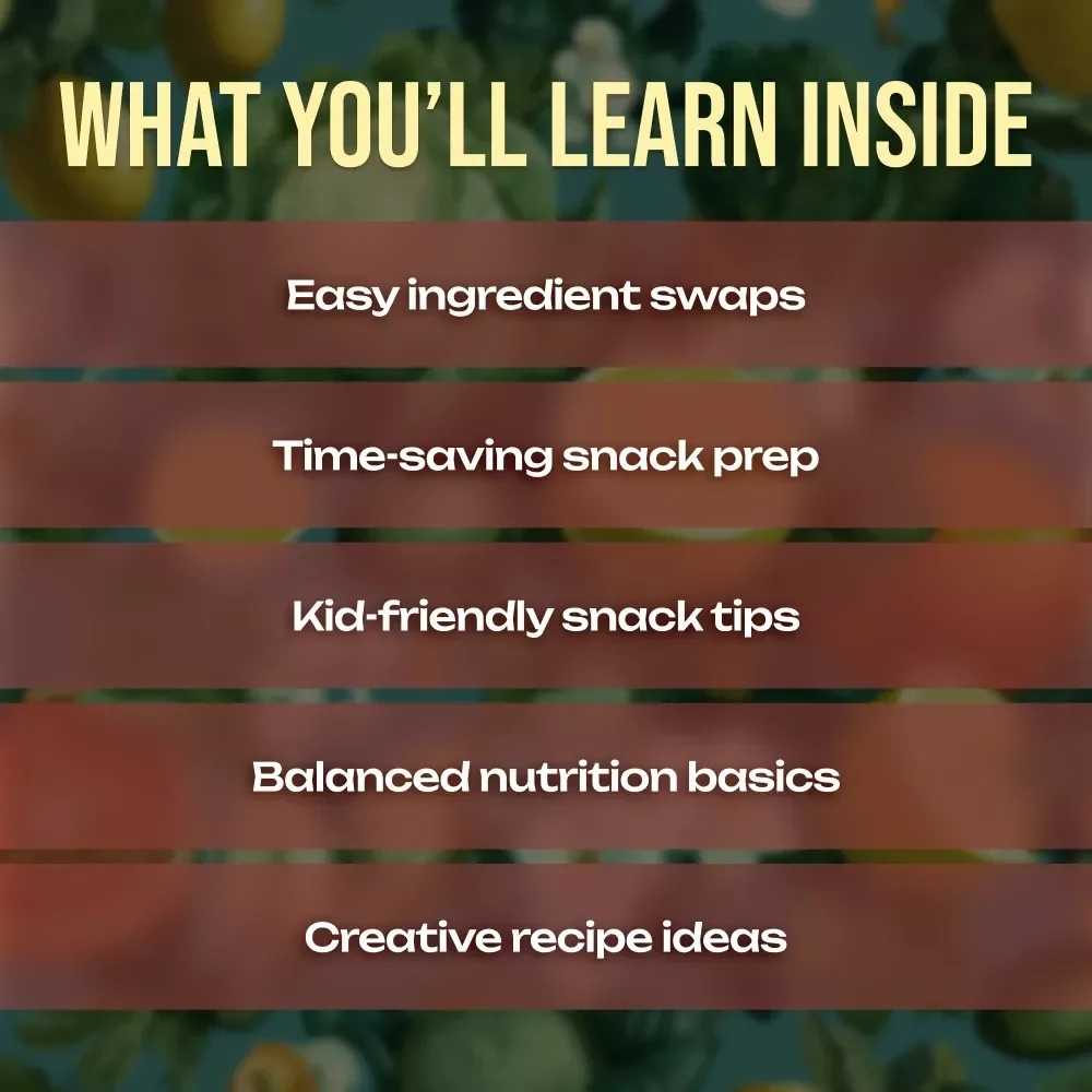 Snack Smarter Live Better | Healthy Snack Guide | How to Make Healthy Snacks at Home | Digital Download eBook