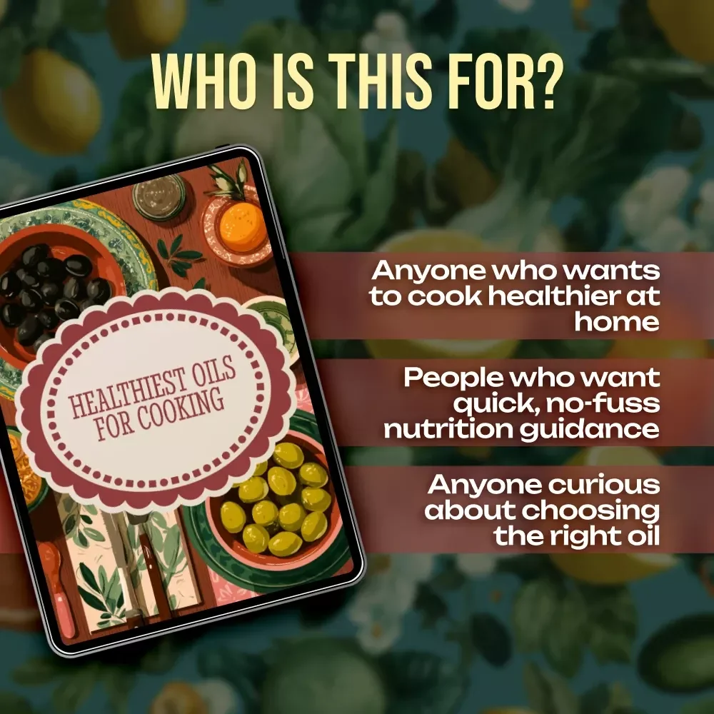 Healthiest Oils for Cooking Checklist | Digital Download Guide for Healthy Cooking, Frying, and Baking
