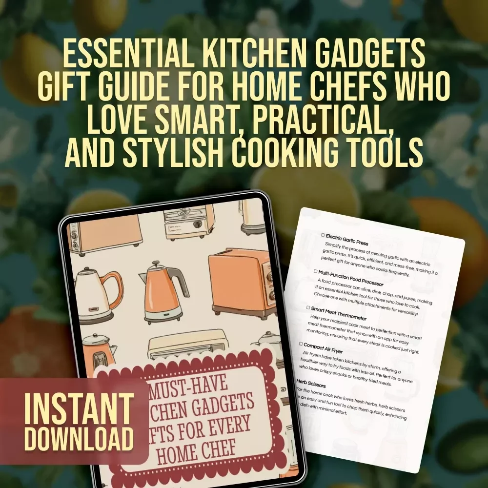 Must-Have Kitchen Gadgets Gifts for Every Home Chef | Digital Checklist for Smart Cooking