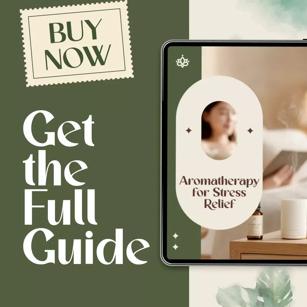Aromatherapy for Stress Relief: A Complete Guide to Using Essential Oils for Stress Reduction