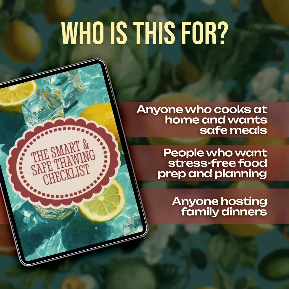 The Smart & Safe Thawing Checklist | Digital Download Guide for the Best Ways to Thaw Frozen Food Safely