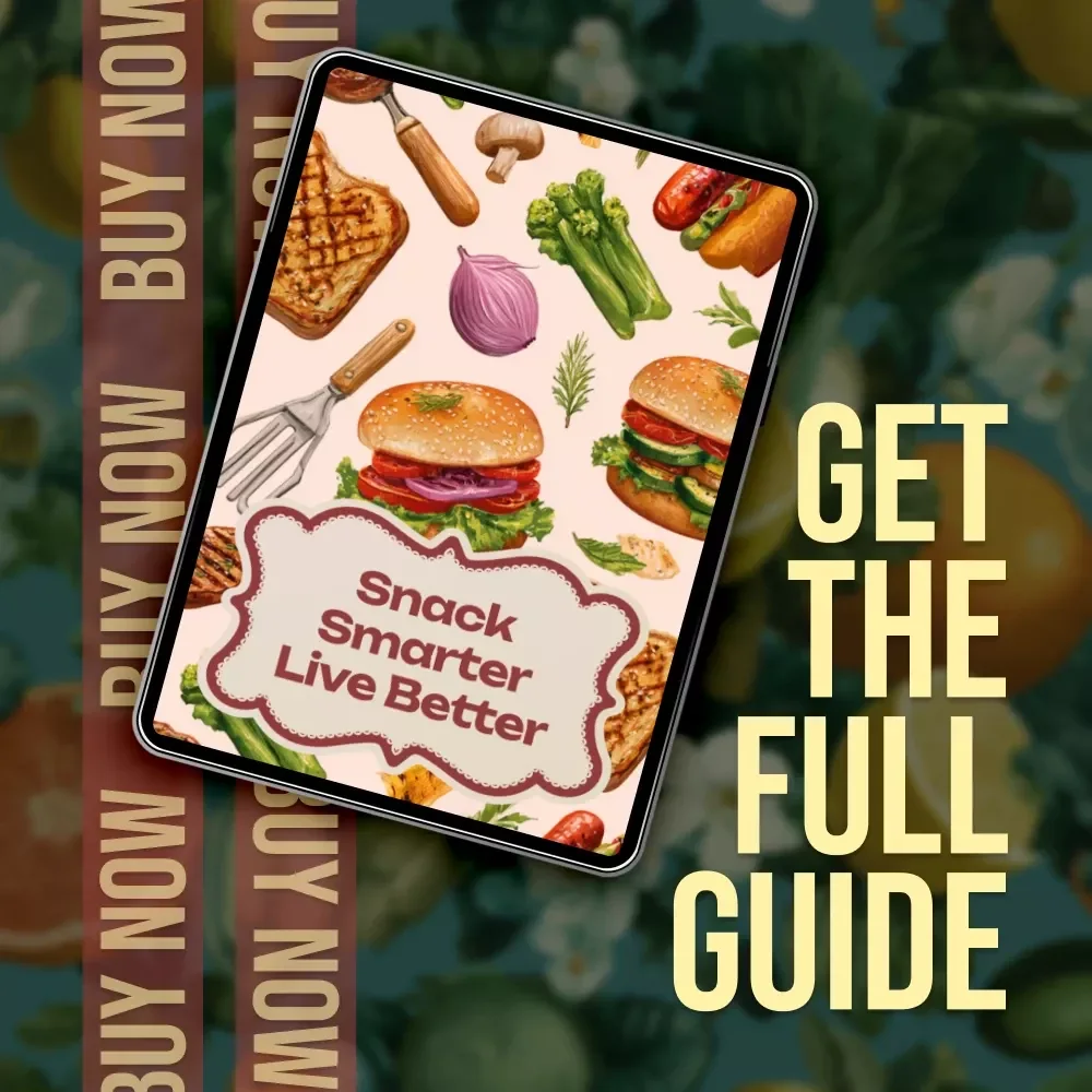 Snack Smarter Live Better | Healthy Snack Guide | How to Make Healthy Snacks at Home | Digital Download eBook