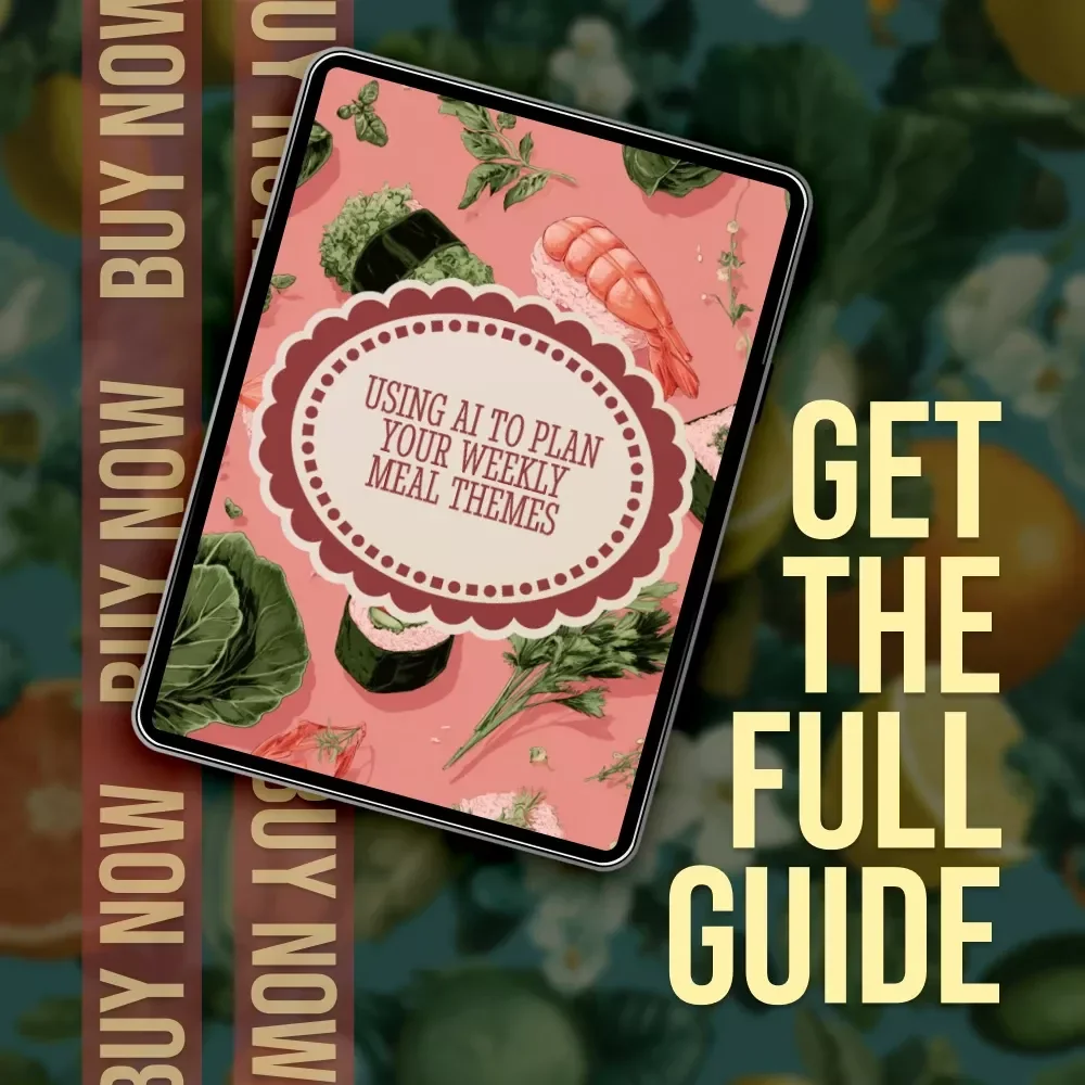 Using AI to Plan Your Weekly Meal Themes | Digital Guide for Stress-Free Cooking, Meal Prep & Smart Grocery Planning | AI Meal Themes for the Week eBook Download