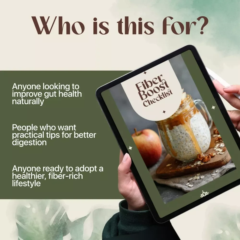 Fiber Boost Checklist – Easy Gut Health Fiber Tips for Digestive Wellness