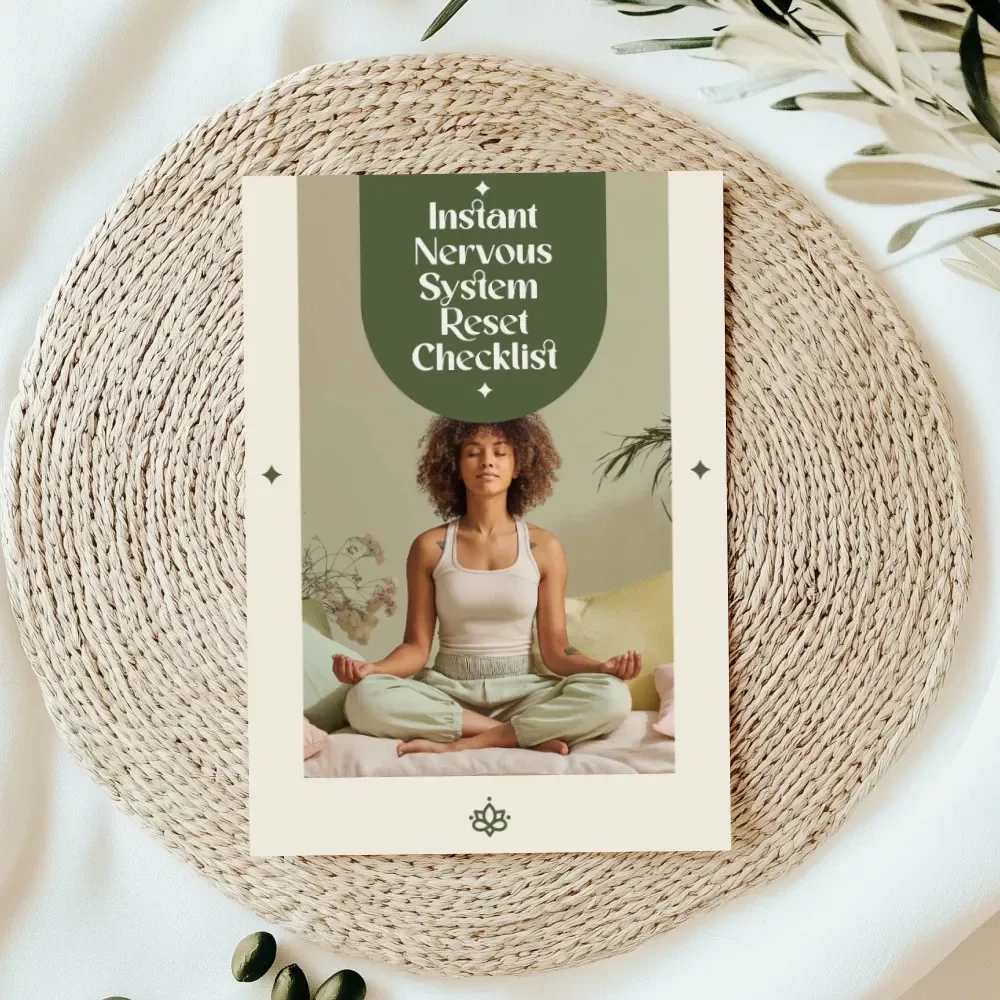 Instant Nervous System Reset Checklist - How to Calm Your Nervous System Instantly