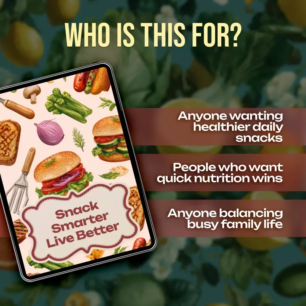 Snack Smarter Live Better | Healthy Snack Guide | How to Make Healthy Snacks at Home | Digital Download eBook