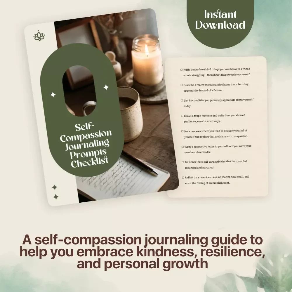 Self-Compassion Journaling Prompts Checklist – A Digital Download for Healing and Growth