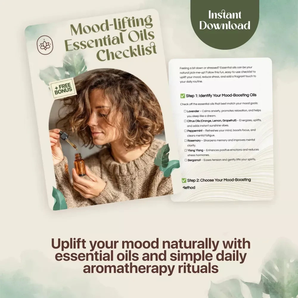 Mood-Lifting Essential Oils Checklist | Digital Download Guide, Aromatherapy eBook for Stress Relief, Anxiety, Relaxation & Positive Energy